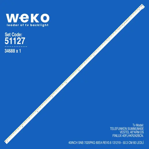 WKSET-6127 34688X1 40INCH SNB 7020PKG 60EA REV0.6 131219 1 ADET LED BAR (60LED)