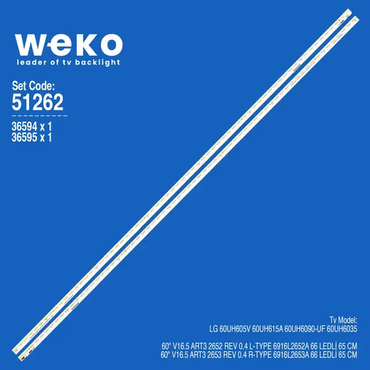 WKSET-6262 36594X1 36595X1 60 V16.5 ART3 2652 REV 0.4 L/R-TYPE 2 ADET LED BAR (66LED)