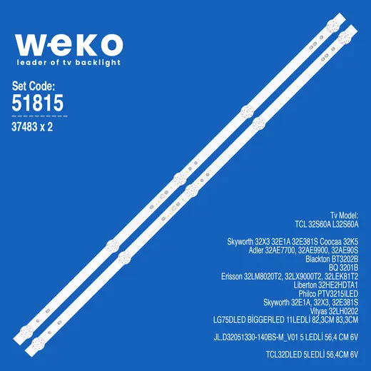 WKSET-6815 37483X2 JL.D32051330-140BS-M_V01 2 ADET LED BAR (5LED56,4CM6V)