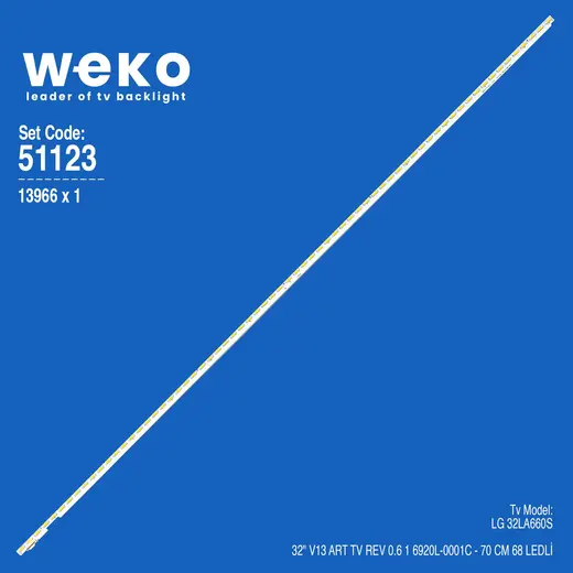 WKSET-6123 13966X1 32 V13 ART TV REV 0.6 1 1 ADET LED BAR (68LED)