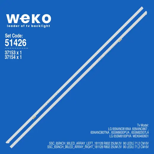 WKSET-6426 37153X1 37154X1 SSC_65İNCH_90LED_ARRAY_LEFT/RIGHT_181128 2 ADET LED BAR (90LED)