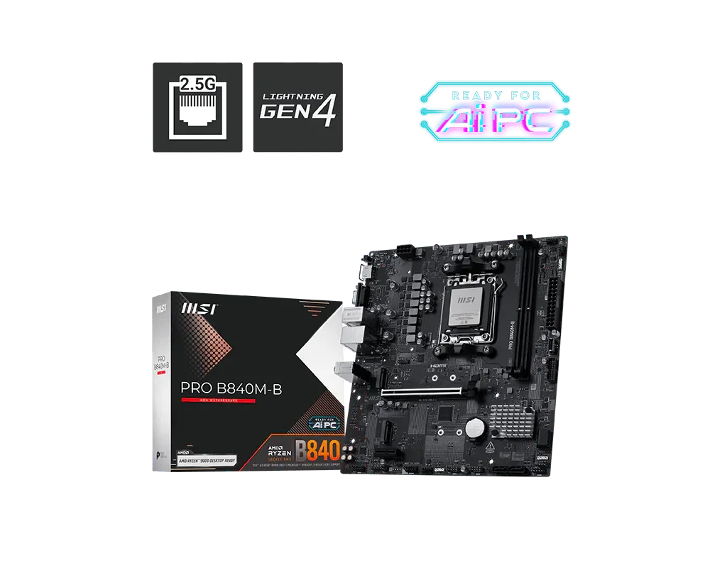MSI PRO B840M-B DDR5 HDMI-VGA PCIE 4.0 AM5 mATX