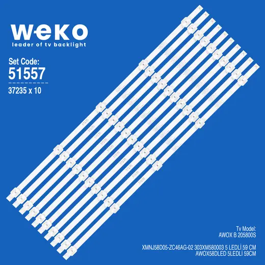 WKSET-6557 37235X10 XMNJ58D05-ZC46AG-02 303XM580003 10 ADET LED BAR