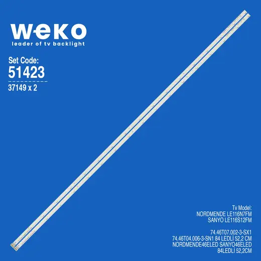 WKSET-6423 37149X2 74.46T07.002-3-SX1 74.46T04.006-3-SN1 2 ADET LED BAR (84LED)