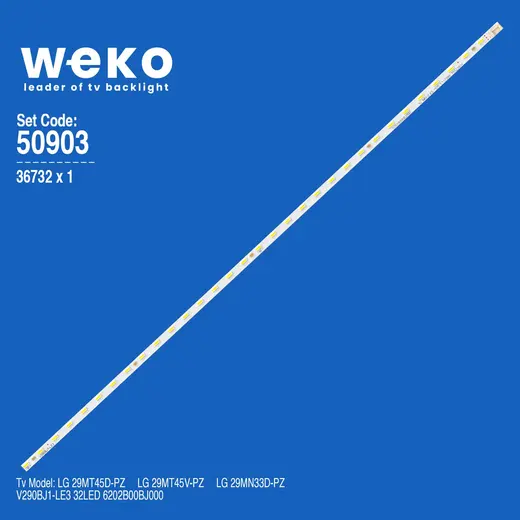 WKSET-5903 36732X1 V290BJ1-LE3 32LED 6202B00BJ000 1 ADET LED BAR (32LED)