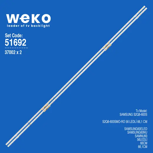 WKSET-6692 37002X2 S2Q6-600SM0-R0 2 ADET LED BAR TWO COLOR (İKİ RENK) (56LED)