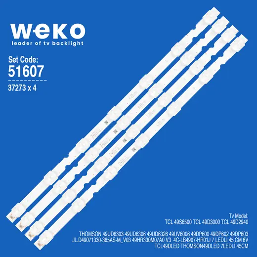 WKSET-6607 37273X4 JL.D49071330-365AS-M_V03 49HR330M07A0 V3 4 ADET LED BAR