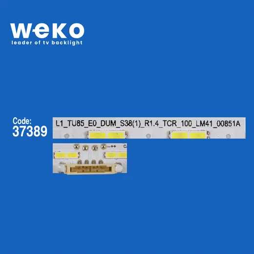 WKSET-6730 37389X2 L1_TU85_EO_DUM_S38(1)_R1.4_TCR_100_LM41-00851A 2 ADET LED BAR (38LED) alternatif görünüm