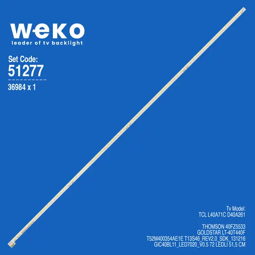 WKSET-6277 36984X1 T52M400354AE1E T13S46_REV2.0_SDK_131216 1 ADET LED BAR (72LED)