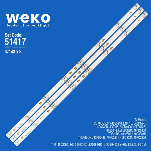 WKSET-6417 37143X3 TOT_40D2900_3x8_3030C 4C-LB4008-HR01J 3 ADET LED BAR