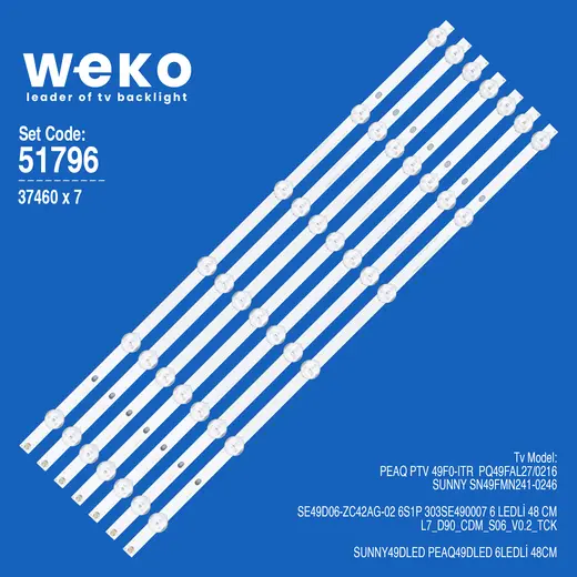 WKSET-6796 37460X7 SE49D06-ZC42AG-02 6S1P 303SE490007 7 ADET LED BAR