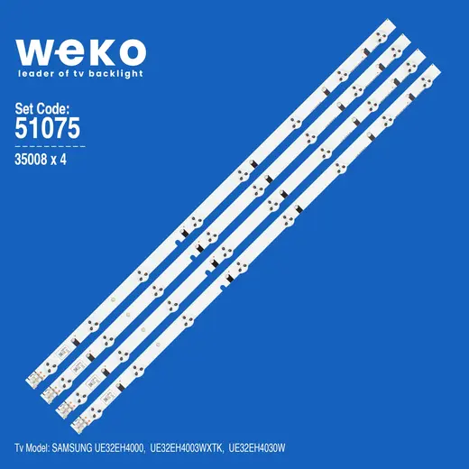 WKSET-6075 35008X4 32 INCH D1GE-320SC0- R2-R3 - 32H-3535LED-32EA 4 ADET LED BAR