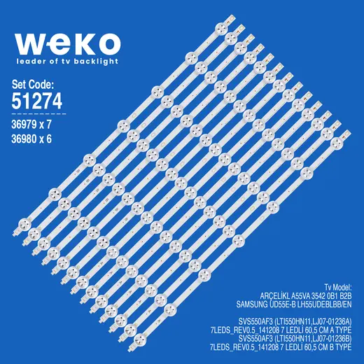 WKSET-6274 36979X7 36980X6 SVS550AF3 (LTI550HN11,LJ07-01236A/B 13 ADET LED BAR