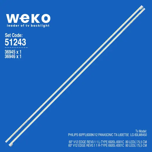 WKSET-6243 36945X1 36946X1 60 V12 EDGE REV0.1 1 L/R TYPE 2 ADET LED BAR (80LED)