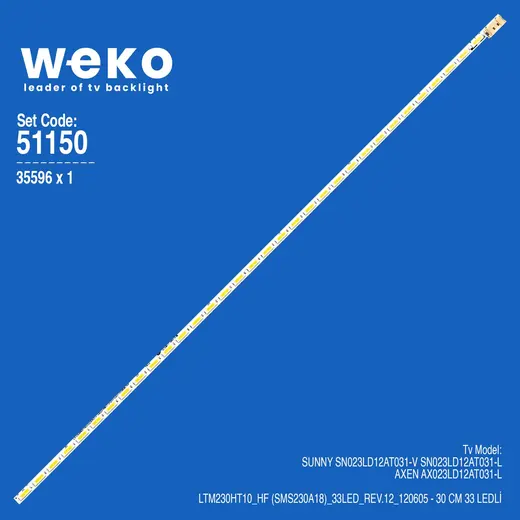 WKSET-6150 35596X1 LTM230HT10_HF (SMS230A18)_33LED_REV.12_120605 1 ADET LED BAR (33LED)