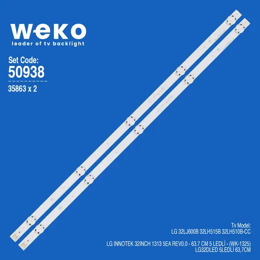 WKSET-5938 35863X2 LG INNOTEK 32INCH 1313 5EA REV0.0 2 ADET LED BAR