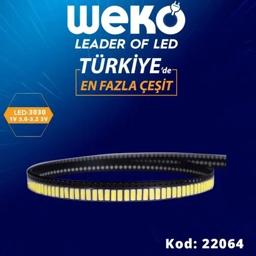 LEDBAR LEDLERİ 1V 3.0-3.2 3030SMD 10000-15000 (BÜYÜK ARTI KÜÇÜK EKSİ) 3V
