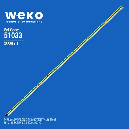 WKSET-6033 36839X1 55 V13 LBA REV 0.9 1 6920L-0001C 1 ADET LED BAR (84LED)
