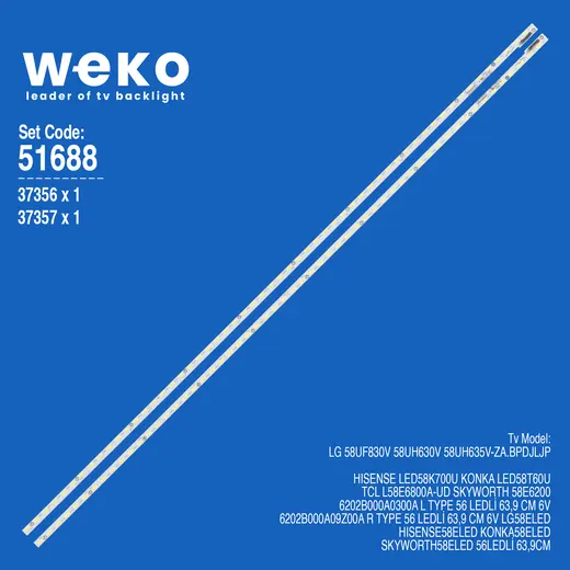 WKSET-6688 37356X1 37357X1 6202B000A0300A V580DJ2-KS5 2 ADET LED BAR (56LED)