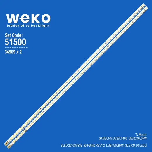 WKSET-6500 34909X2 SLED 2010SVS32_50 F60HZ REV1.2 LMB-3200BM11 2 ADET LED BAR (50LED)