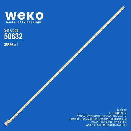 WKSET-5632 35356X1 V290B1-LE1-TLEM5 1 ADET LED BAR (24LED)